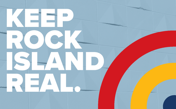 Keep Rock Island Real. Downtown Rock Island